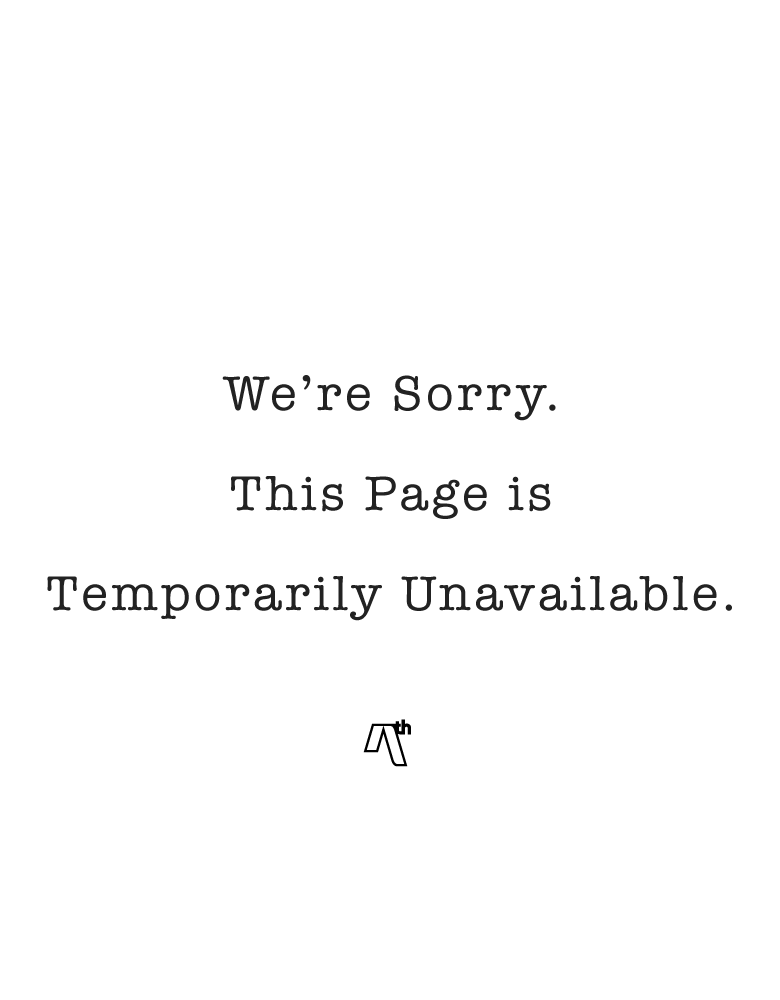 We’re Sorry. This Page is Temporarily Unavailable.